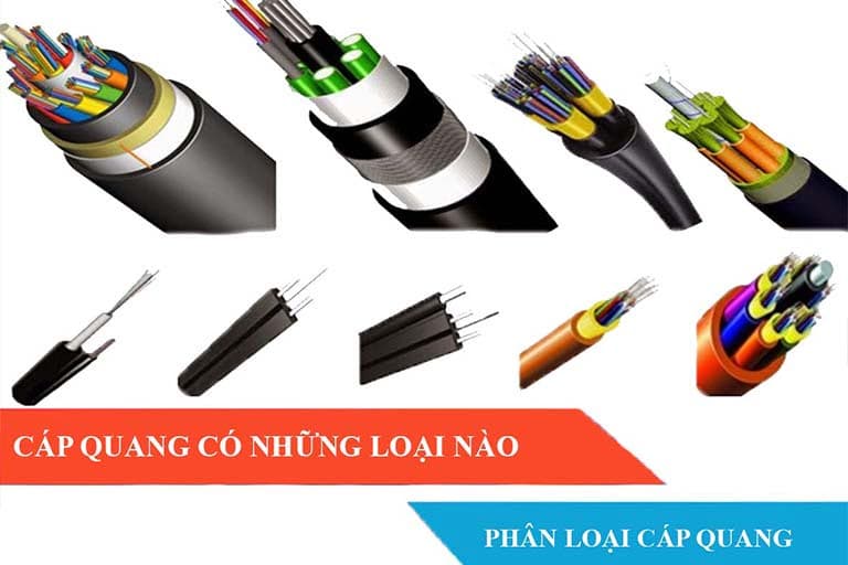 Phân loại Cáp Quang ? Cáp quang có những loại nào ?
