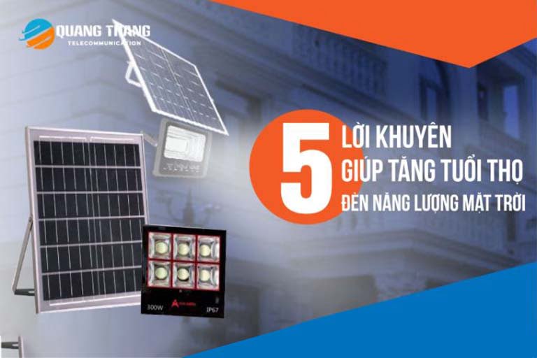5 cách tăng tuổi thọ Đèn năng Lượng Mặt Trời