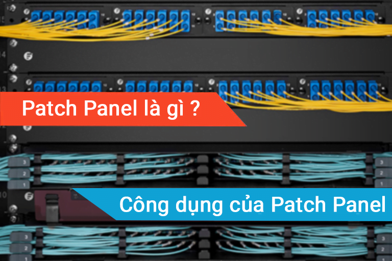 Patch Panel là gì ? Công dụng của thanh Patch Panel