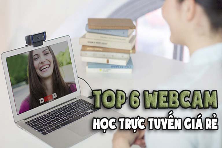 Top 6 Webcam học trực tuyến giá rẻ | Bạn nên mua